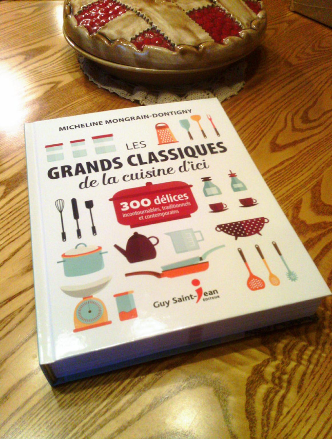 Les Grands Classiques de la Cuisine d'ici